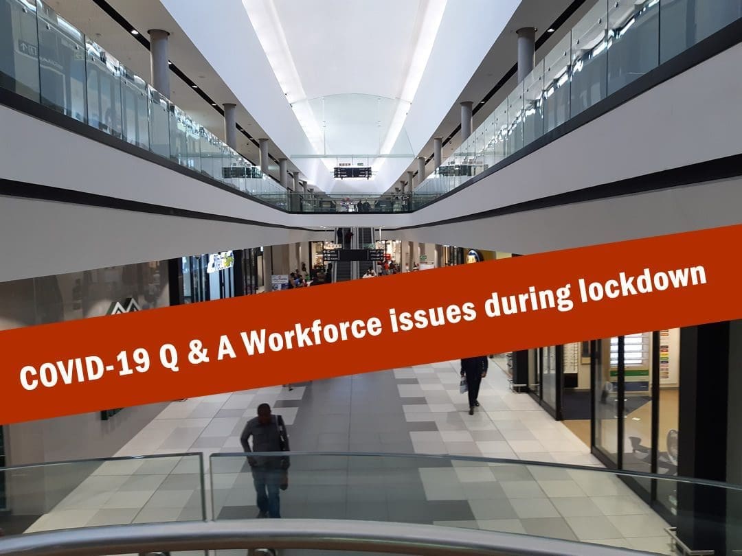 Q & A Workforce issues during lockdown